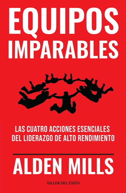 Equipos Imparables, Alden Mills