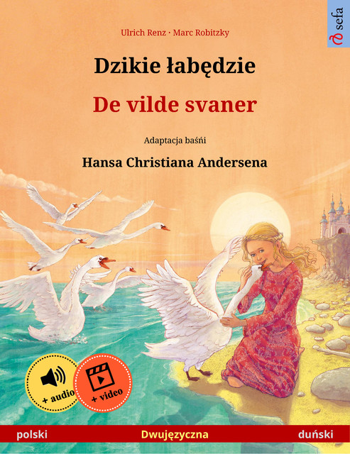 Dzikie łabędzie – De vilde svaner (polski – duński), Ulrich Renz