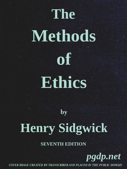 The Methods of Ethics, Henry Sidgwick