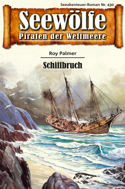 Seewölfe – Piraten der Weltmeere 430, Roy Palmer