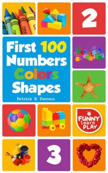 First 100 Numbers, Patrick N. Peerson