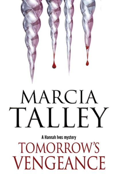 Tomorrow's Vengeance, Marcia Talley