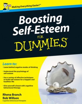 Boosting Self-Esteem For Dummies, Rhena Branch, Rob Willson