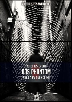 Reitschuster und das Phantom, Frank Röllig