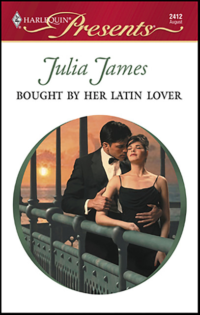 Bought by Her Latin Lover, Julia James