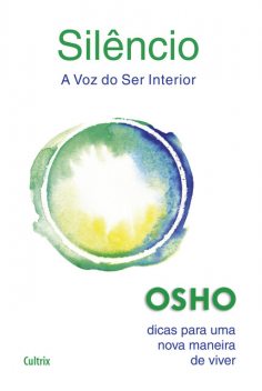 Silêncio, Osho, Denise de Carvalho Rocha