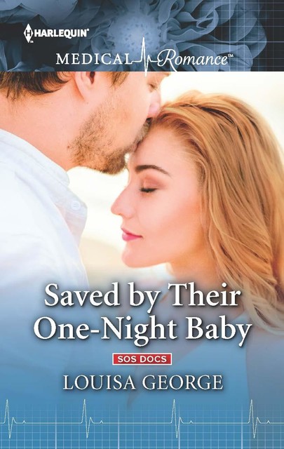 Saved by Their One-Night Baby, Louisa George