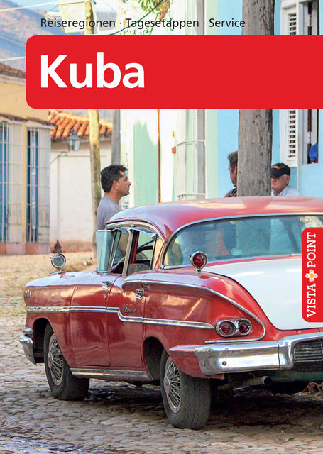 Kuba – VISTA POINT Reiseführer A bis Z, Martina Miethig