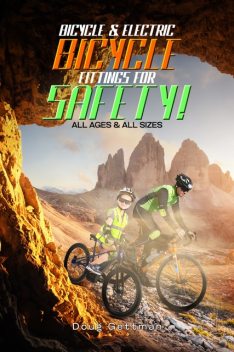 Bicycle & Electric Bicycle Fittings For SAFETY, Doug Gettman