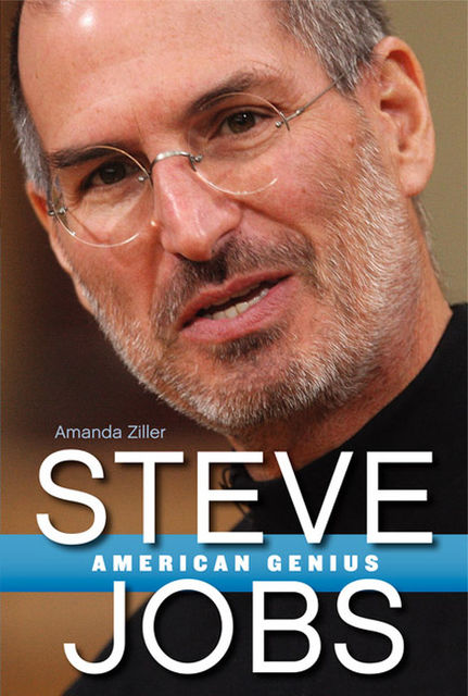 Steve Jobs: American Genius, Amanda Ziller