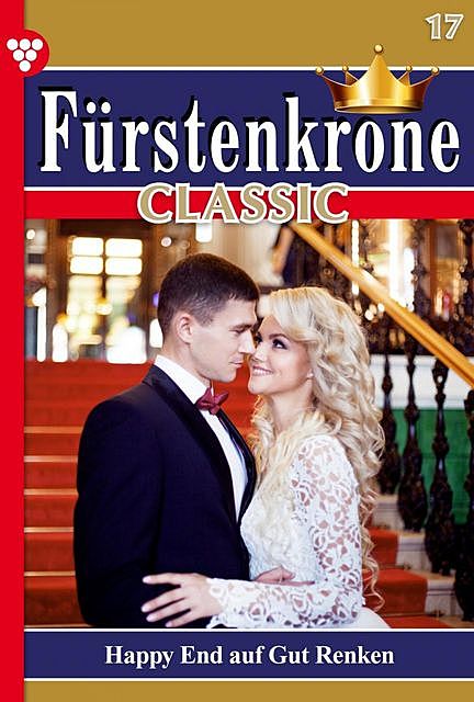 Fürstenkrone Classic 17 – Adelsroman, Jutta von Kampen