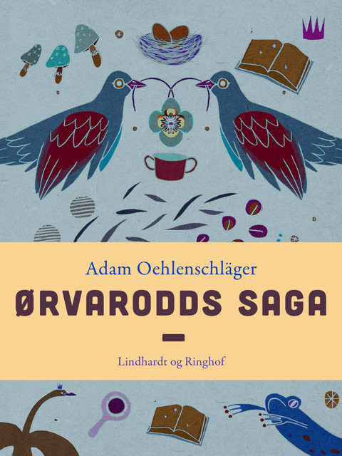 Ørvarodds Saga, Adam Oehlenschläger