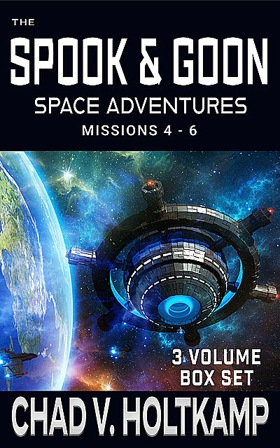 The Spook & Goon Space Adventures Series, Chad V. Holtkamp