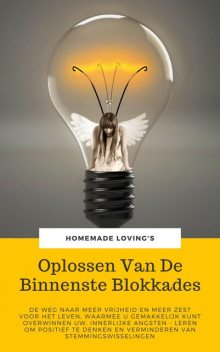 Oplossen Van De Binnenste Blokkades, HOMEMADE LOVING'S