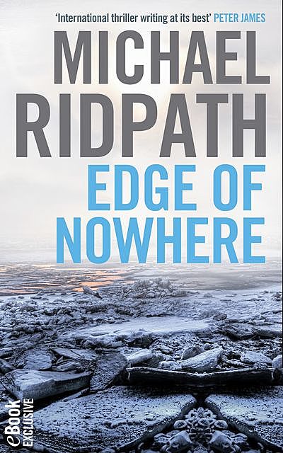 Edge of Nowhere (a novella from the bestselling author of WHERE THE SHADOWS LIE), Michael Ridpath