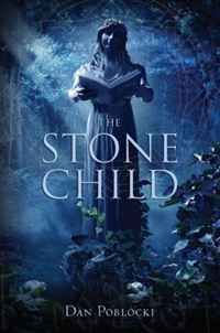 The Stone Child, Dan Poblocki