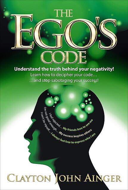 The Ego’s Code, Clayton John Ainger