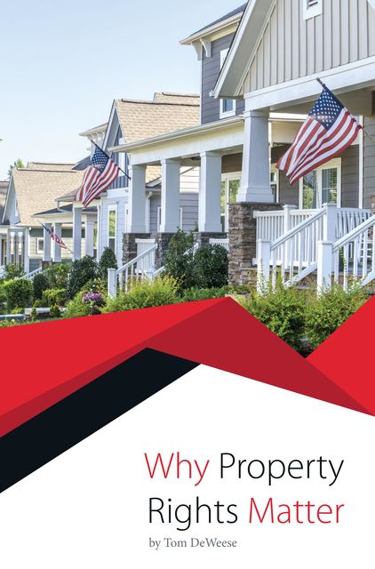 Why Property Rights Matter, Tom DeWeese