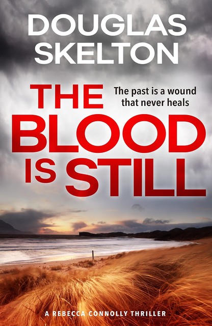 The Blood is Still, Douglas Skelton