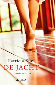 De jacht, Patricia Snel