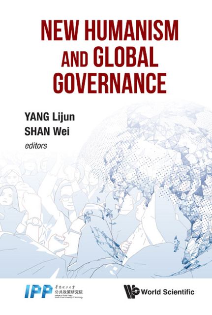 New Humanism and Global Governance, Yang Lijun, Shan Wei