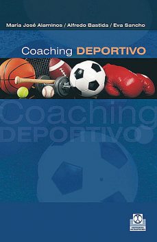 Coaching deportivo, Alfredo Bastida, Eva Sancho, María José Alaminos