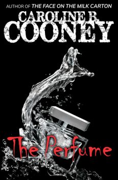 The Perfume, Caroline B. Cooney