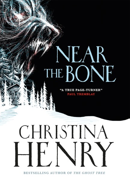 Near the Bone, Christina Henry