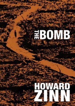 The Bomb, Howard Zinn