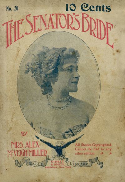 The Senator's Bride, Alex. Mcveigh Miller