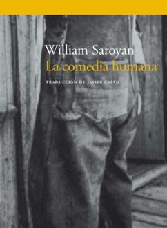 La Comedia Humana, William Saroyan