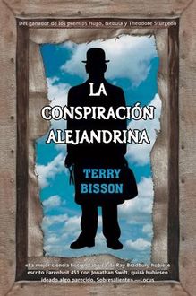 La Conspiración Alejandrina, Terry Bisson