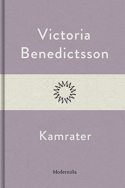 Kamrater, Victoria Benedictsson