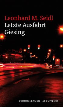 Letzte Ausfahrt Giesing (eBook), Leonhard M. Seidl