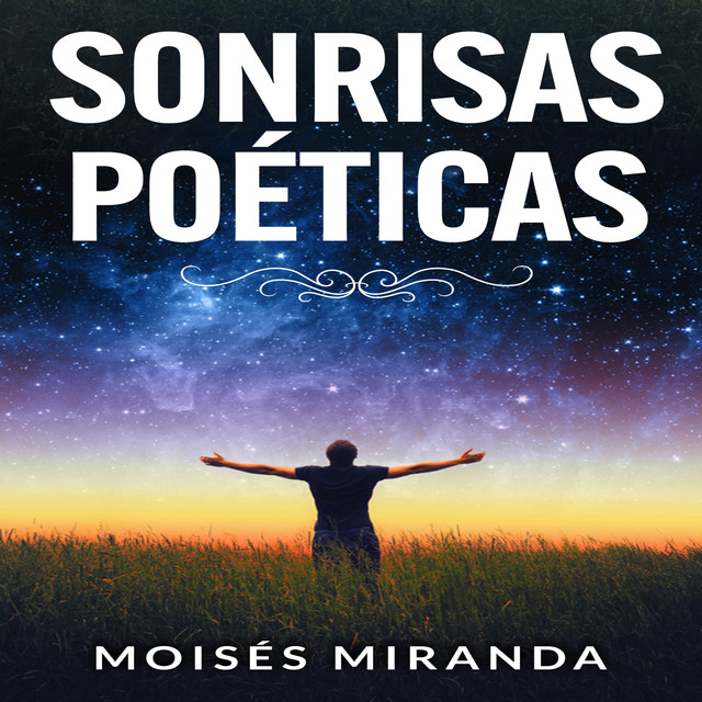 Sonrisas poéticas, Moisés Miranda Rodriguez