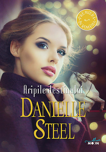 Aripile destinului, Danielle Steel