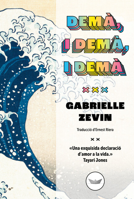 DEMÀ, I DEMÀ, I DEMÀ, Gabrielle Zevin