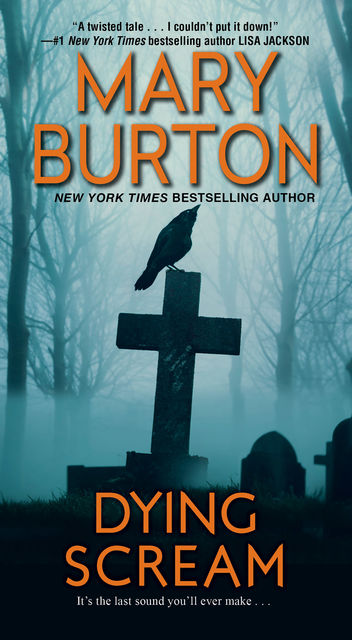 Dying Scream, Mary Burton