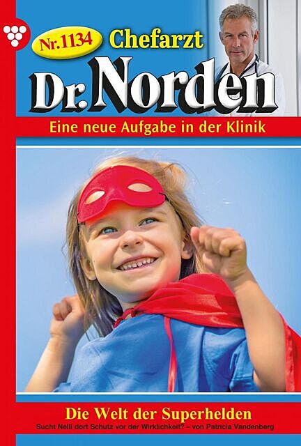 Chefarzt Dr. Norden 1134 – Arztroman, Patricia Vandenberg