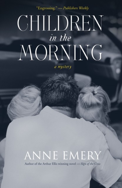 Children in the Morning, Anne Emery