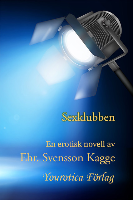 Sexklubben, Ehr. Svensson Kagge