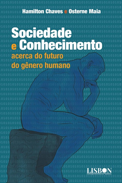 Sociedade e Conhecimento: acerca do futuro do gênero humano, Hamilton Chaves, Osterne Maia