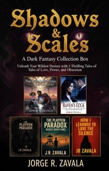 Shadows & Scales, Jorge Zavala