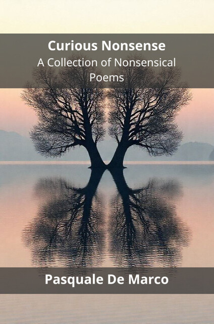 Curious Nonsense, Pasquale De Marco