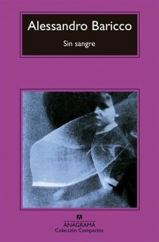 Sin Sangre, Alessandro Baricco