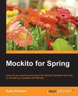 Mockito for Spring, Sujoy Acharya
