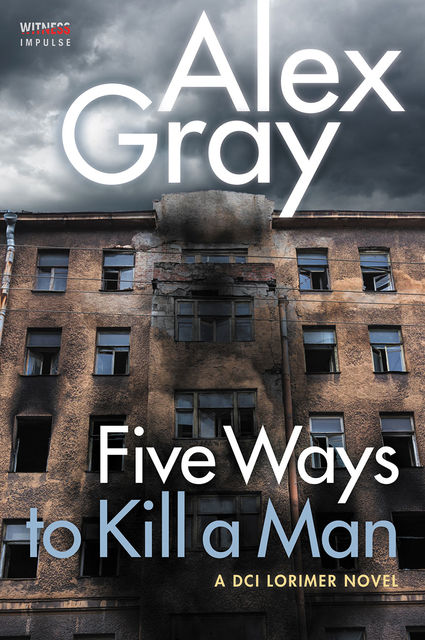 Five Ways To Kill a Man, Alex Gray