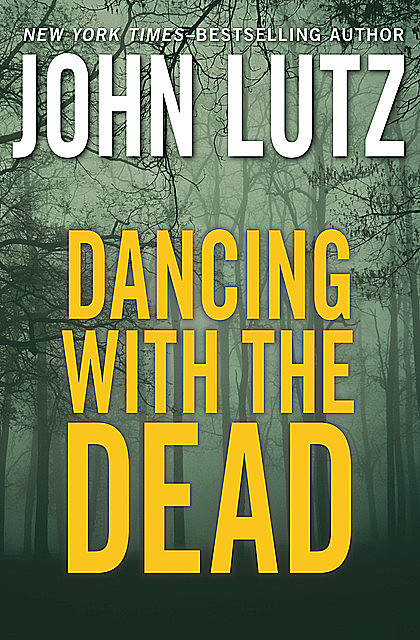 Dancing with the Dead, John Lutz