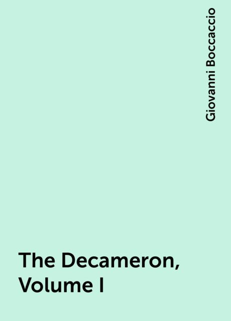 The Decameron, Volume I, Giovanni Boccaccio