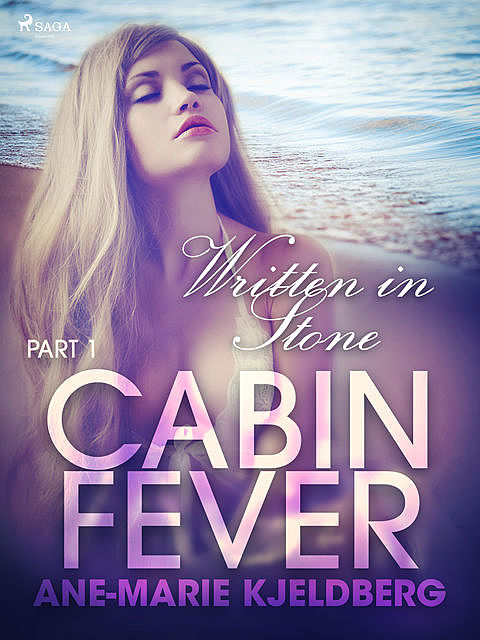 Cabin Fever 1: Written in Stone, Ane-Marie Kjeldberg